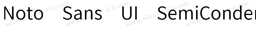 Noto Sans UI SemiCondensed Extra字体转换